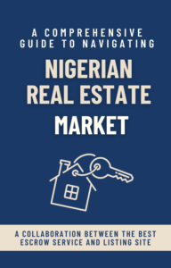 A COMPREHENSIVE GUIDE TO NAVIGATING Nigeria real estate market